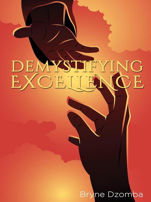 Title details for Demystifying Excellence by Bryne Dzomba - Available